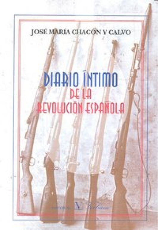 Diario Íntimo De La Revolución Española Libro