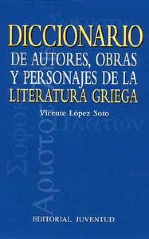 Diccionario De Autores Obras Literatira Griega Libro