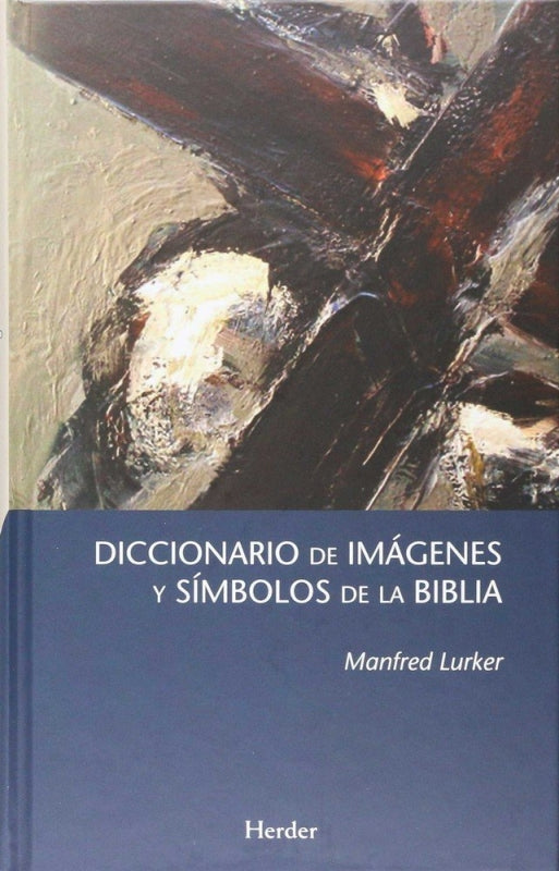 Diccionario De Imágenes Y Símbolos La Biblia Libro