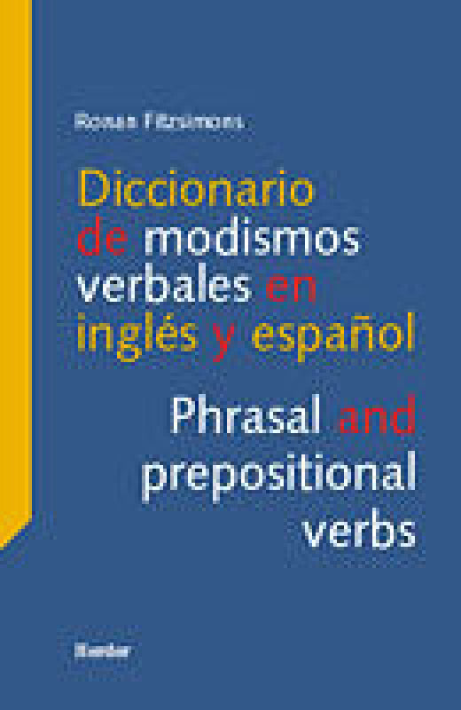 Diccionario De Modismos Verbales En Inglés Y Español Libro