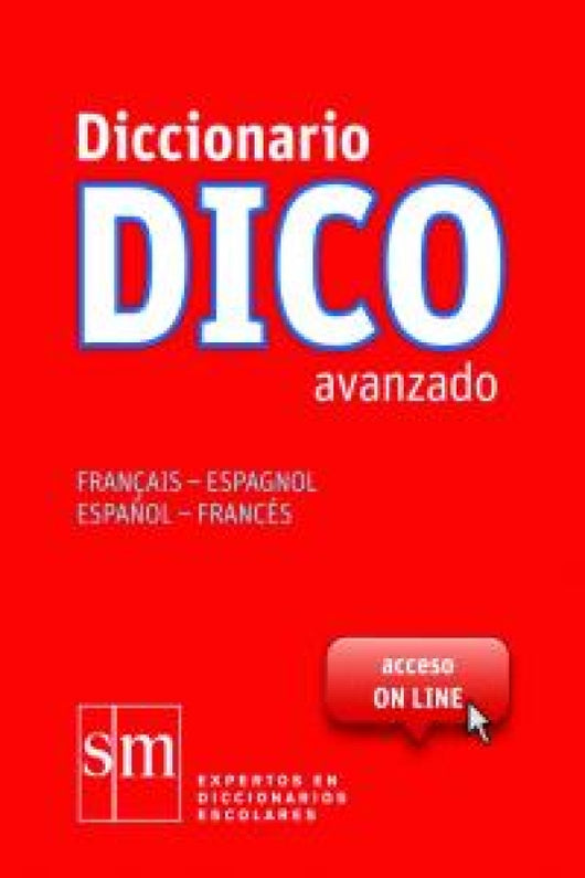 Diccionario Dico Avanzado. Français - Espagnol / Español Francés Libro