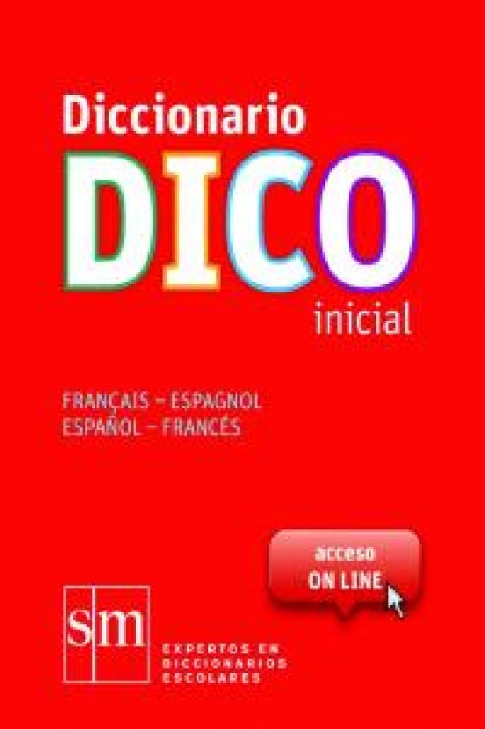 Diccionario Dico Inicial. Français - Espagnol / Español Francés Libro