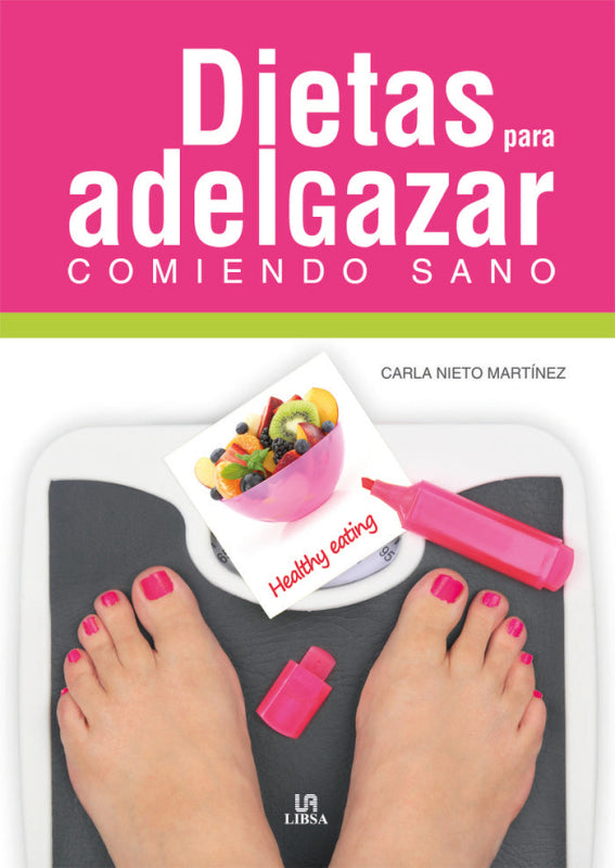 Dietas Para Adelgazar Comiendo Sano Libro