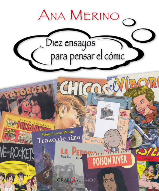 Diez Ensayos Para Pensar El Cómic Libro