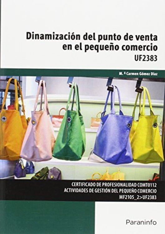 Dinamización Del Punto De Venta En El Pequeño Comercio Libro