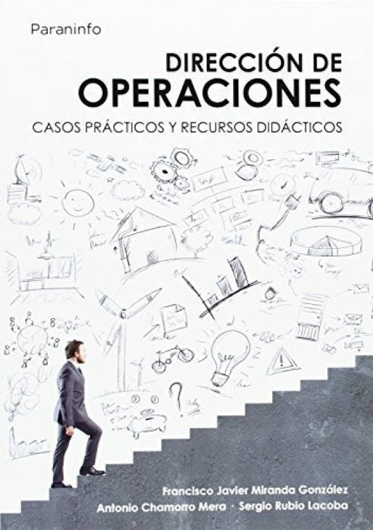 Dirección De Operaciones. Casos Prácticos Y Recursos Didácticos Libro