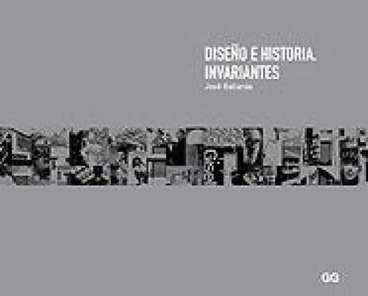 Diseño E Historia. Invariantes Libro