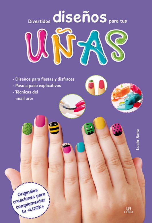 Divertidos Diseños Para Tus Uñas Libro