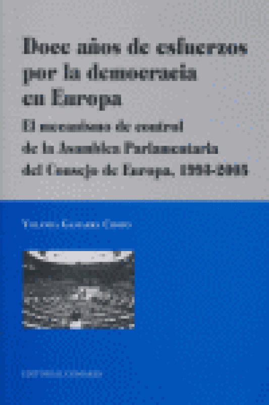 Doce Años De Esfuerzos Por La Democracia En Europa Libro