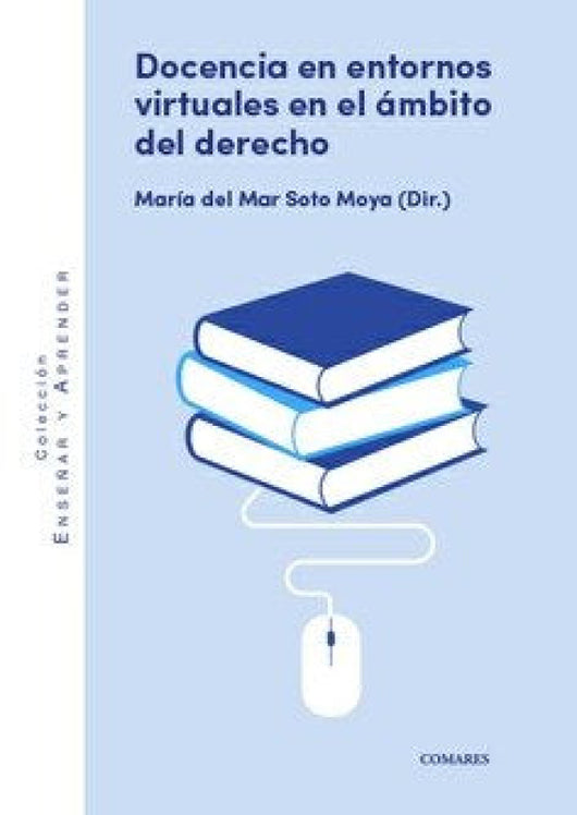 Docencia En Entornos Virtuales El Ambito Del Derecho Libro