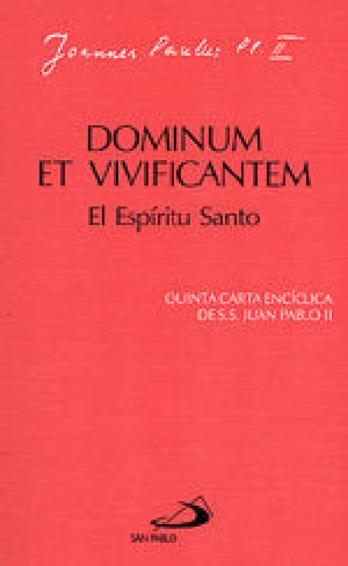 Dominum Et Vivificantem. El Espíritu Santo. Libro