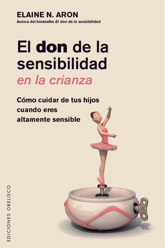 Don De La Sensibilidad En Crianza El Libro