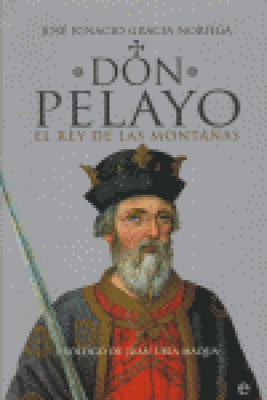 Don Pelayo El Rey De Las Montañas Libro