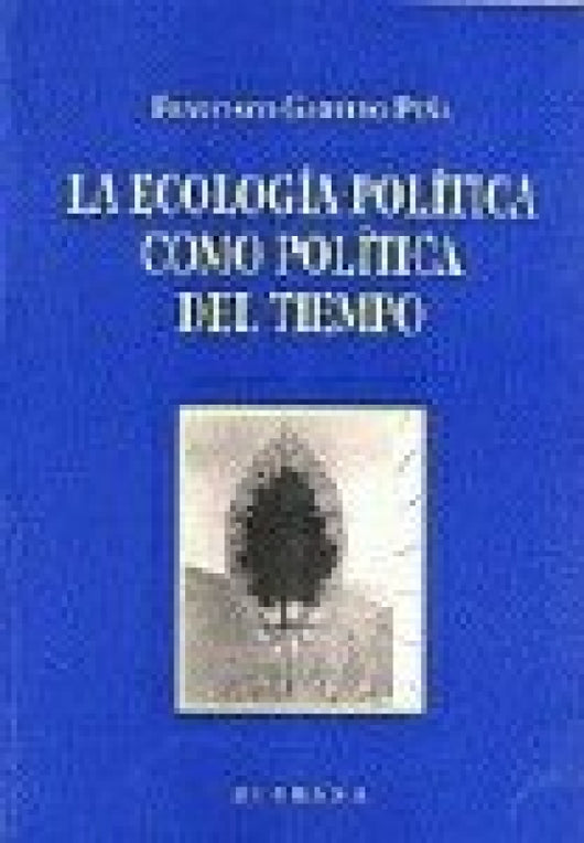 Ecologia Politica Como La Libro