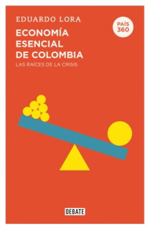 Economía Esencial De Colombia (País 360) Libro