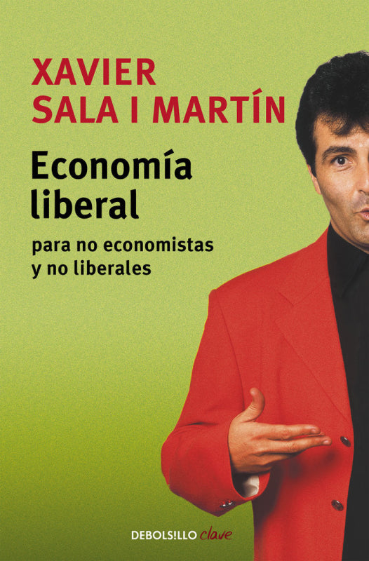 Economía Liberal Para No Economistas Y Liberales Libro