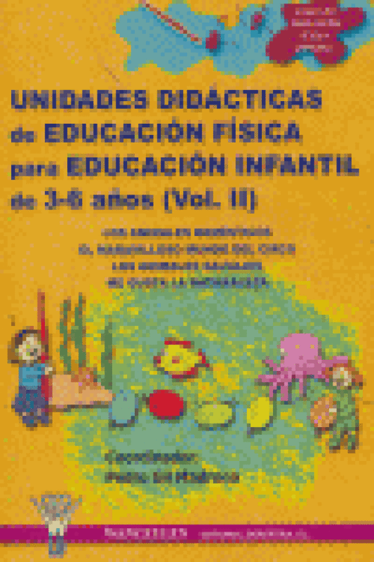 Educación Física Infantil 3 A 6 Años. Unidades Didácticas Libro