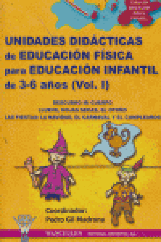 Educación Física Infantil 3 A 6 Años. Unidades Didácticas Libro