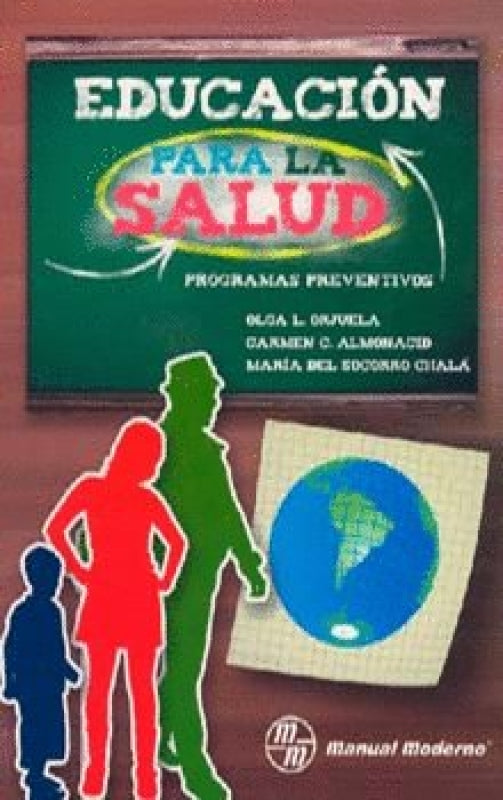 Educacion Para La Salud: Programas Preventivos Libro