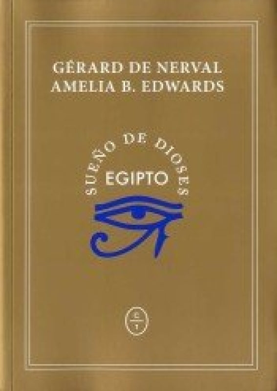 Egipto Sueño De Dioses Libro