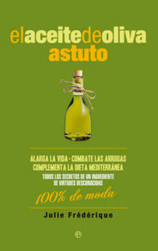 El Aceite De Oliva Astuto Libro