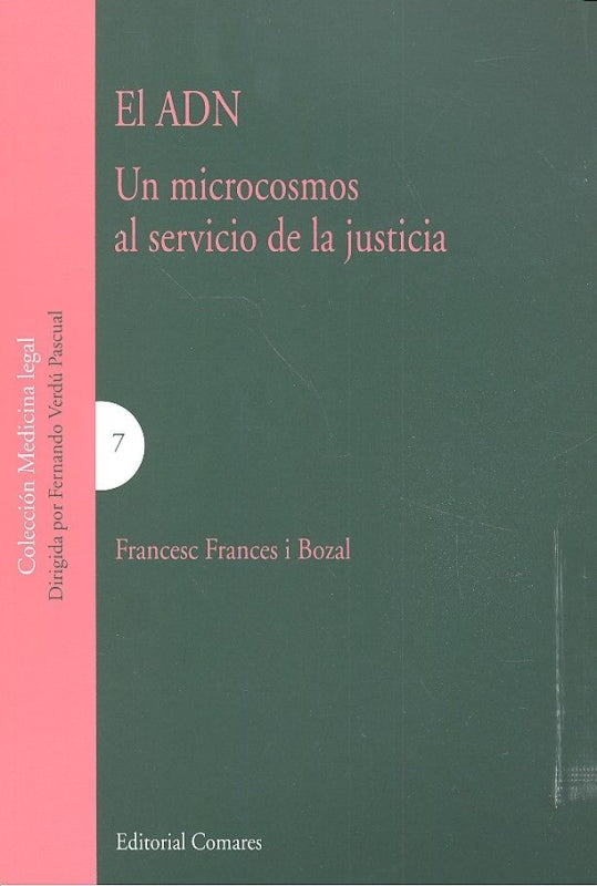 El Adn. Un Microcosmos Al Servicio De La Justicia Libro