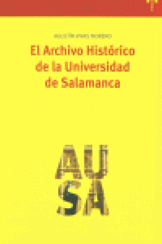 El Archivo Histórico De La Universidad Salamanca Libro