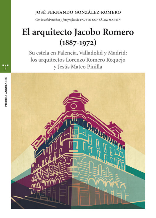 El Arquitecto Jacobo Romero (1887-1972) Libro