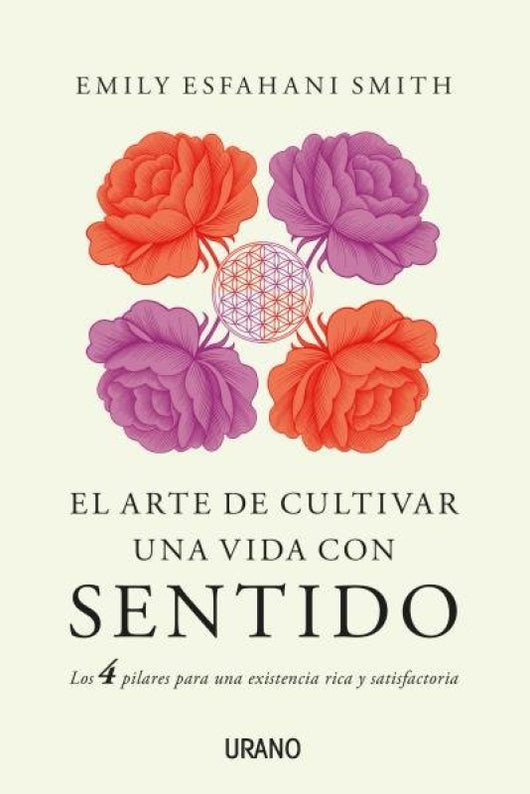 El Arte De Cultivar Una Vida Con Sentido Libro