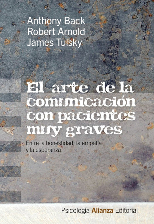 El Arte De La Comunicación Con Pacientes Muy Graves Libro