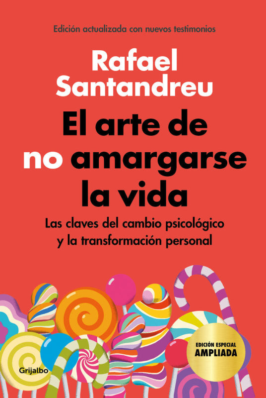 El Arte De No Amargarse La Vida (Edición Especial) Libro