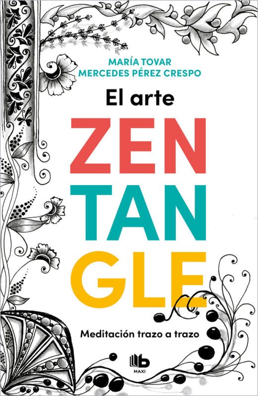 El Arte Del Zentangle Libro