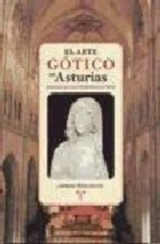 El Arte Gótico En Asturias Libro