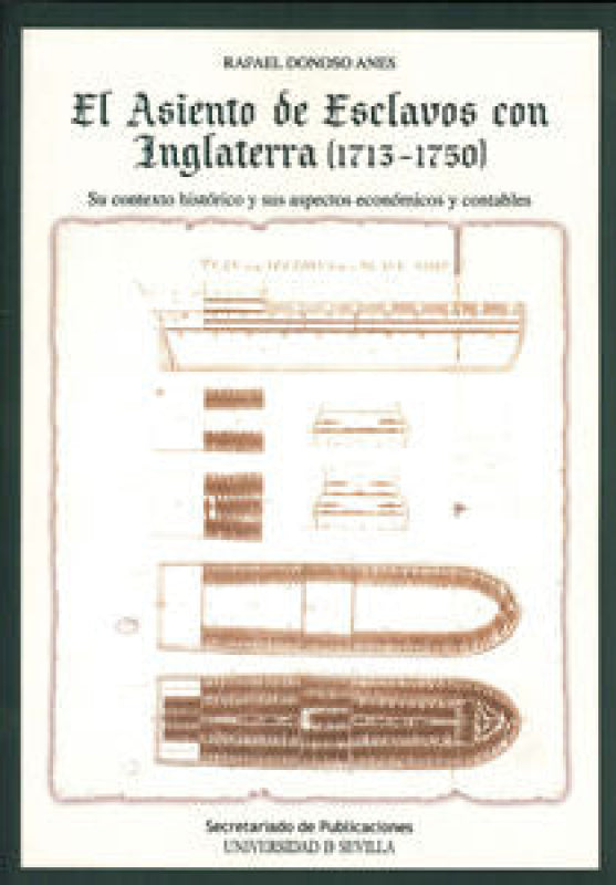 El Asiento De Esclavos Con Inglaterra (1713-1750). Libro