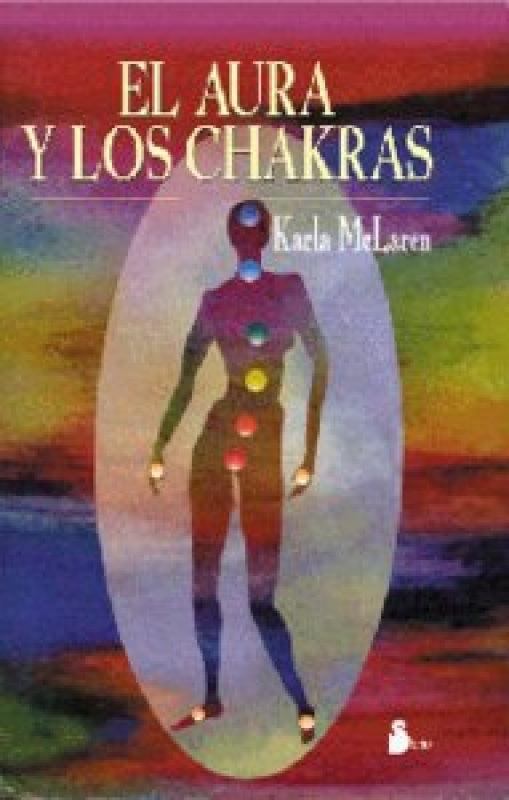 El Aura Y Los Chakras Libro