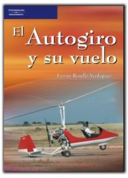 El Autogiro Y Su Vuelo Libro