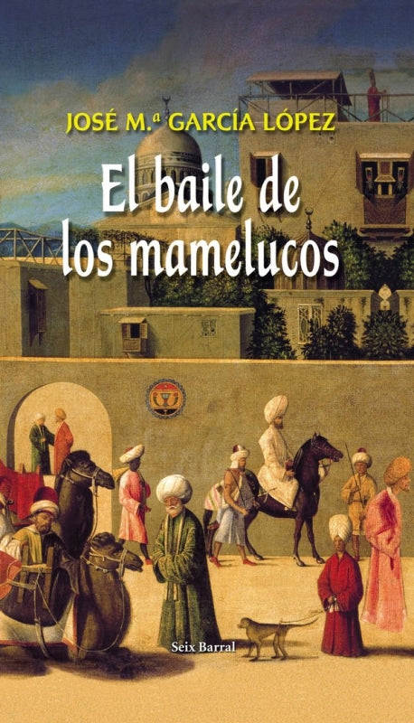 El Baile De Los Mamelucos Libro