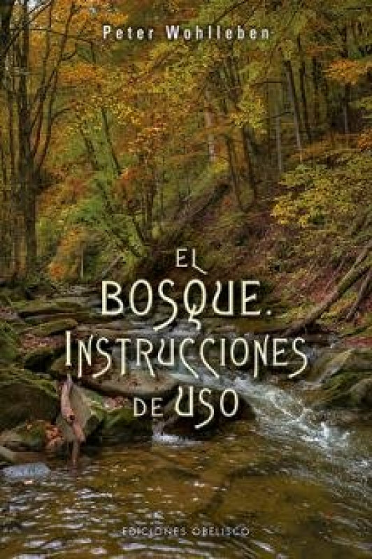 El Bosque. Instrucciones De Uso Libro