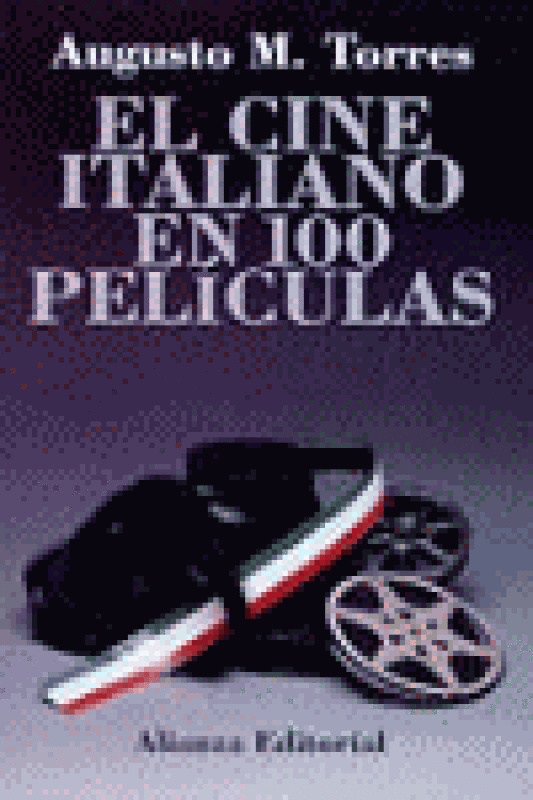 El Cine Italiano En 100 Películas Libro