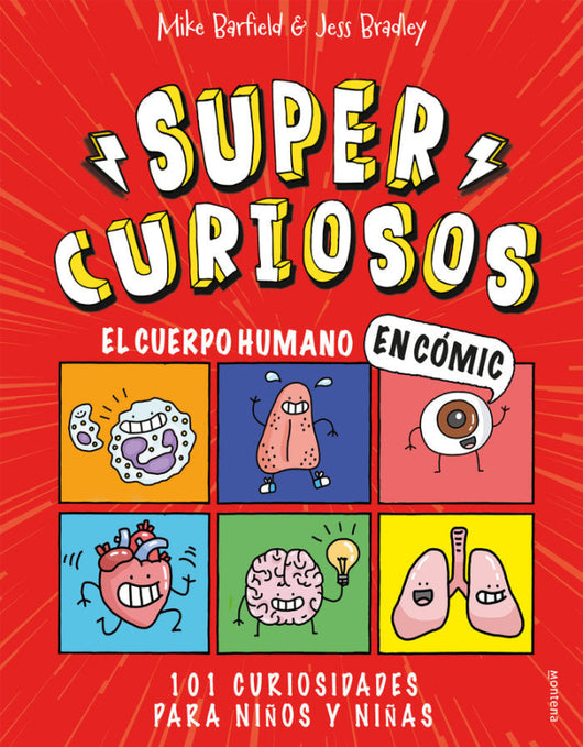 El Cuerpo Humano En Comic. 101 Curiosidades Para Niños Y Niñas Libro