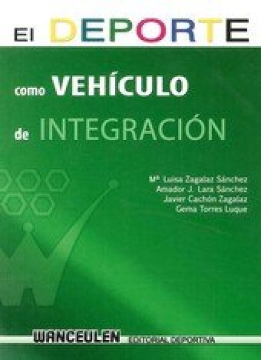 El Deporte Como Vehõculo De Integraciñn Libro