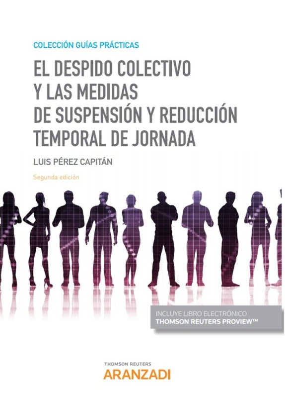 El Despido Colectivo Y Las Medidas De Suspensión Reducción Temporal Jornada (Papel + E-Book) Libro