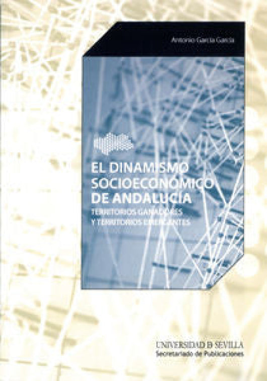 El Dinamismo Socioeconómico De Andalucía Libro