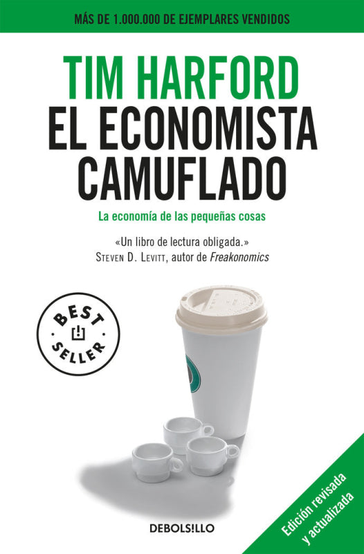 El Economista Camuflado (Edición Revisada Y Actualizada) Libro