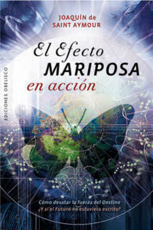 El Efecto Mariposa En Acción Libro