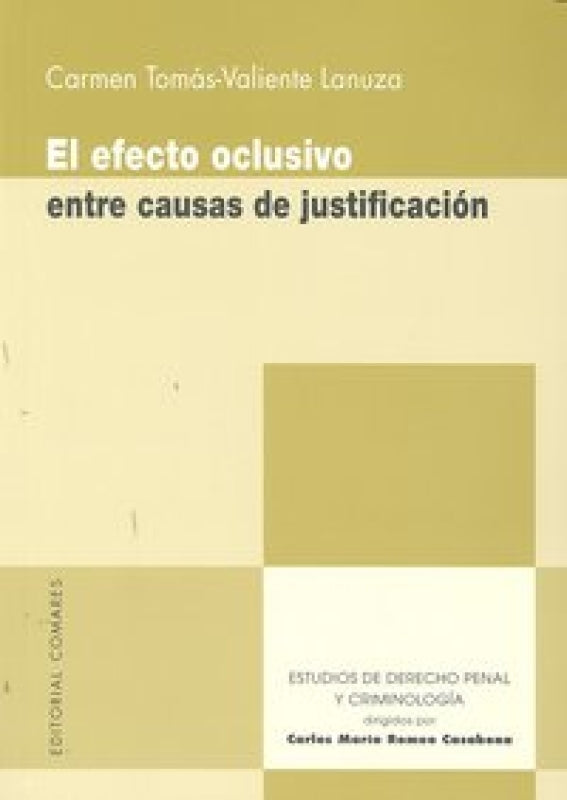 El Efecto Oclusivo Entre Causas De Justificacion. Libro