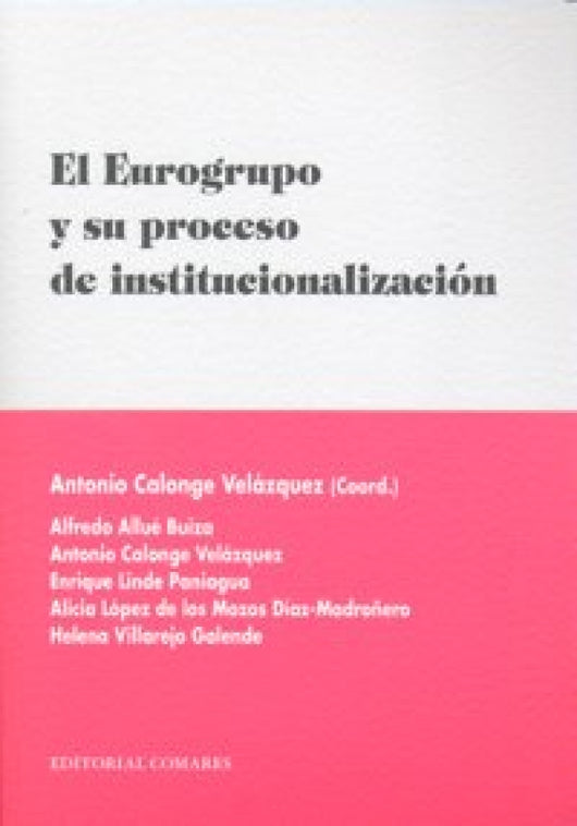 El Eurogrupo Y Su Proceso De Institucionalización Libro