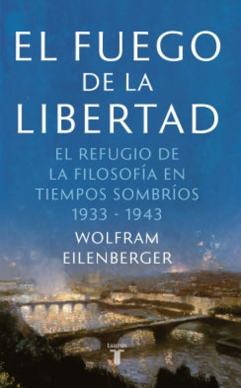 El Fuego De La Libertad Libro