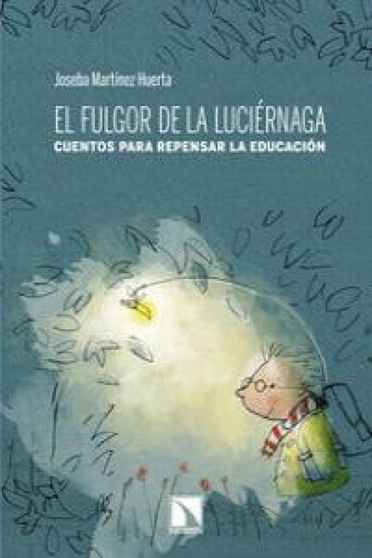 El Fulgor De La Luciérnaga Libro