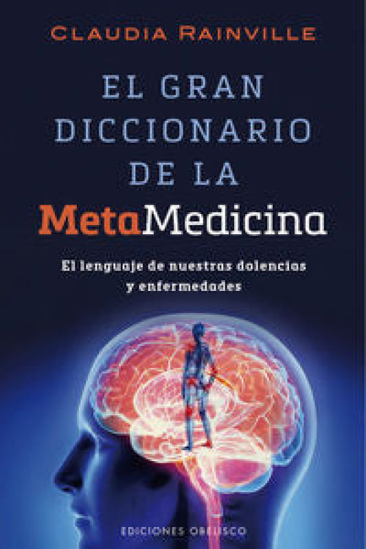 El Gran Diccionario De La Metamedicina Libro